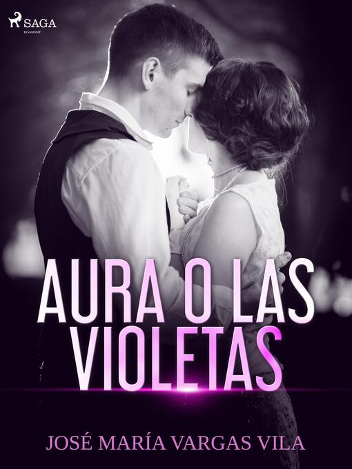 Title details for Aura o las violetas by José María Vargas Vilas - Available